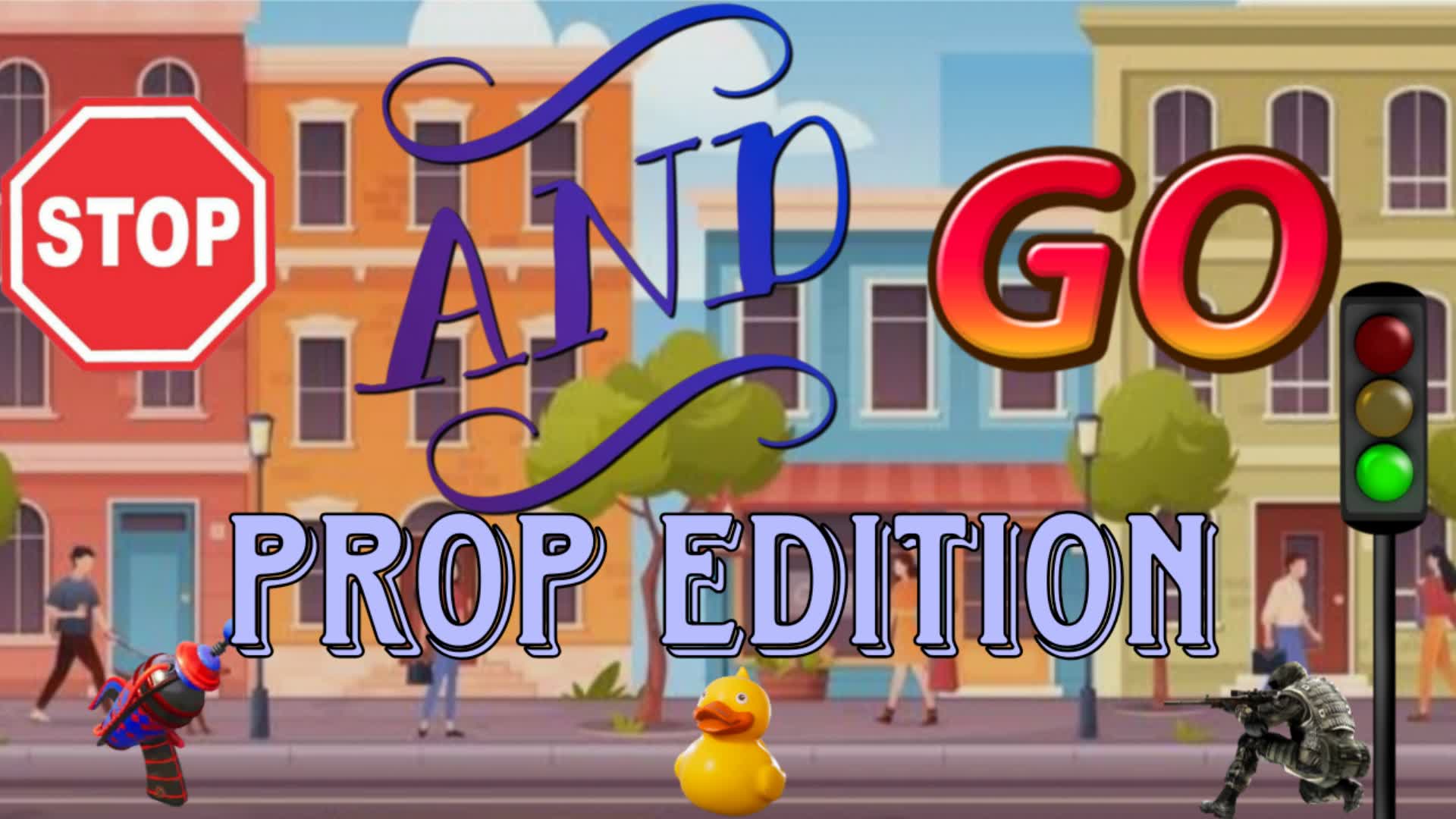 Stop and Go Prop Edition