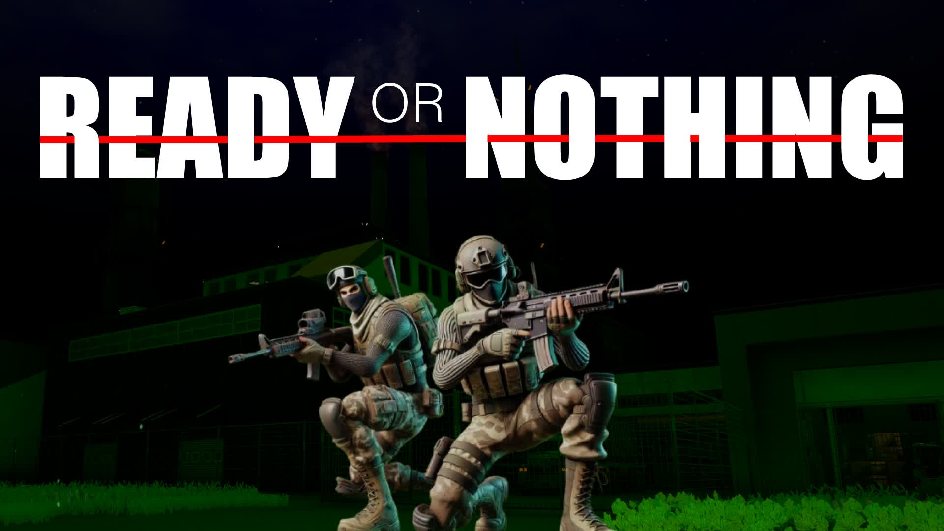 Ready or Nothing