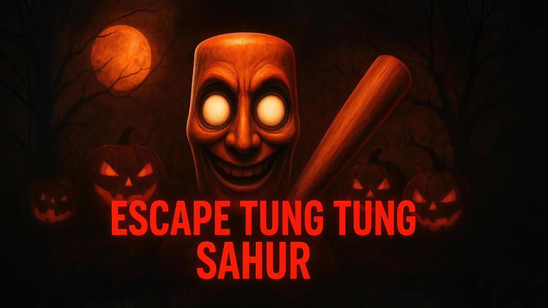 🎃ESCAPE TUNG SAHUR 🎃*HORROR* BRAINROT