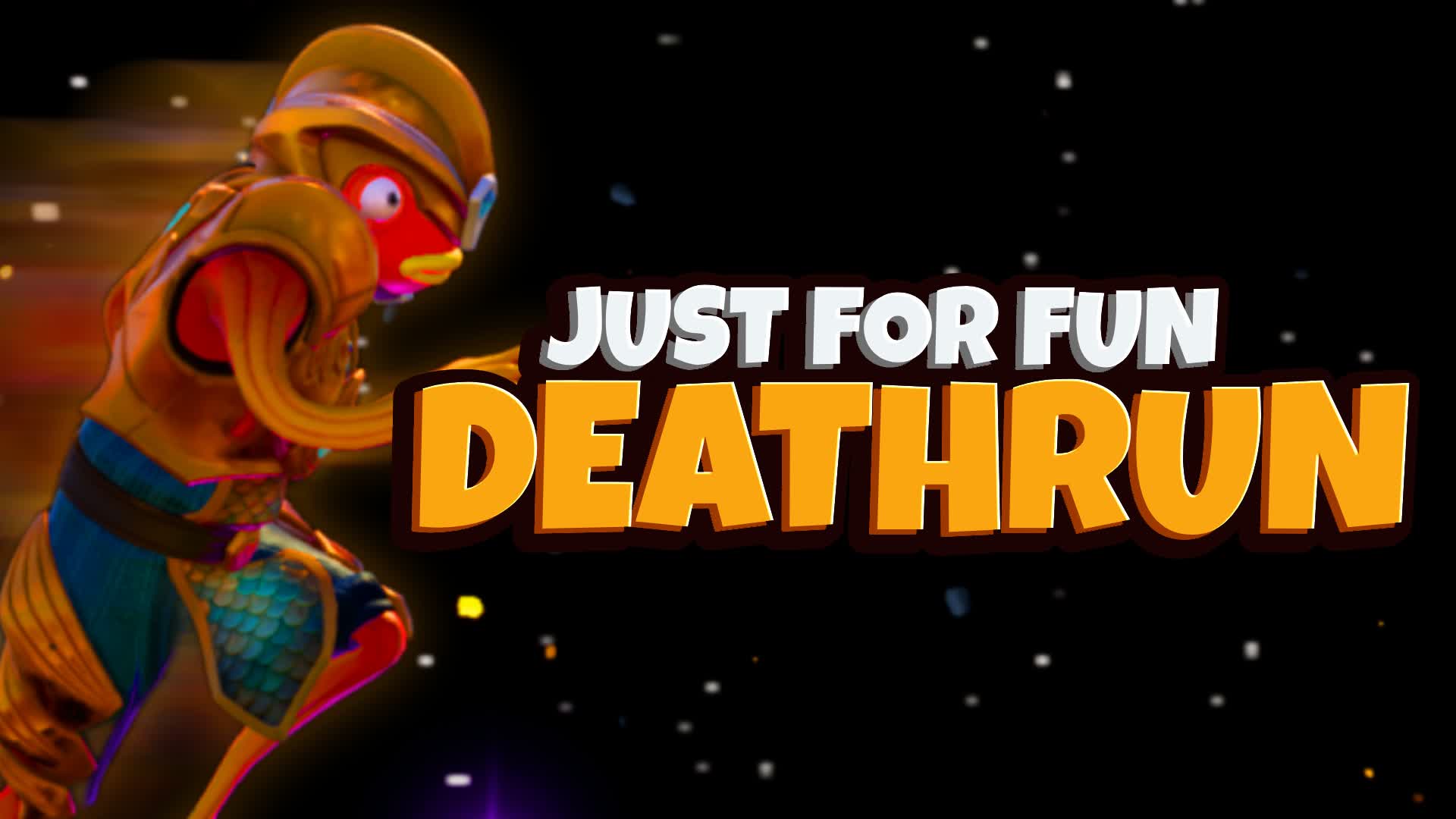 🎆Just For Fun Deathrun🎆