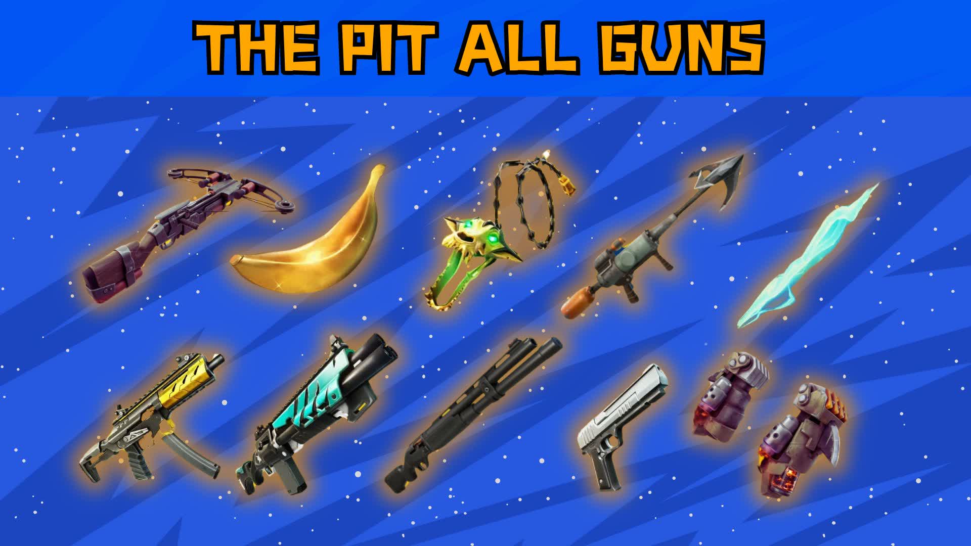 THE PIT - ALL GUNS