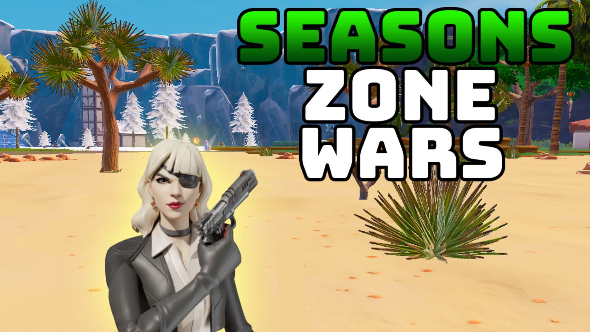 Zone Wars (Seasons)☃️🌴