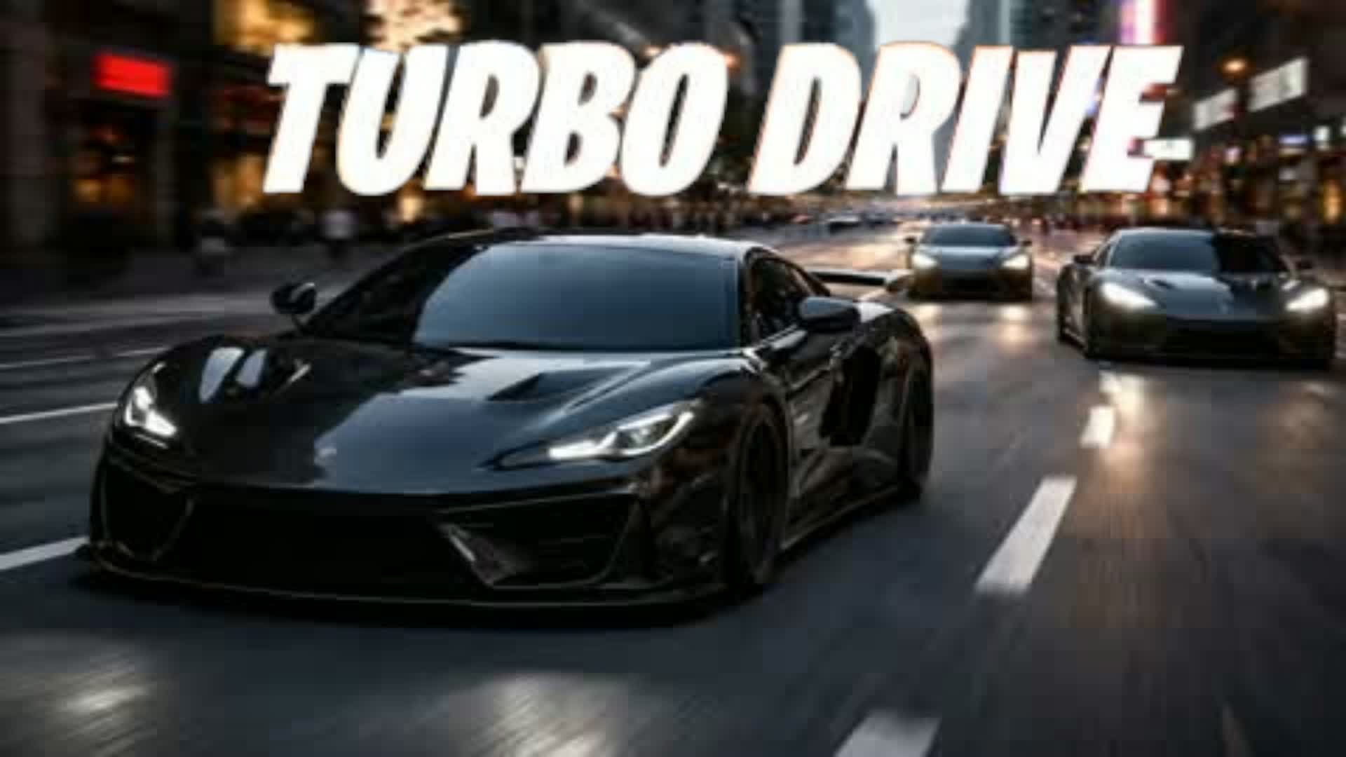 TURBO DRIVE CITY FFA 🌃