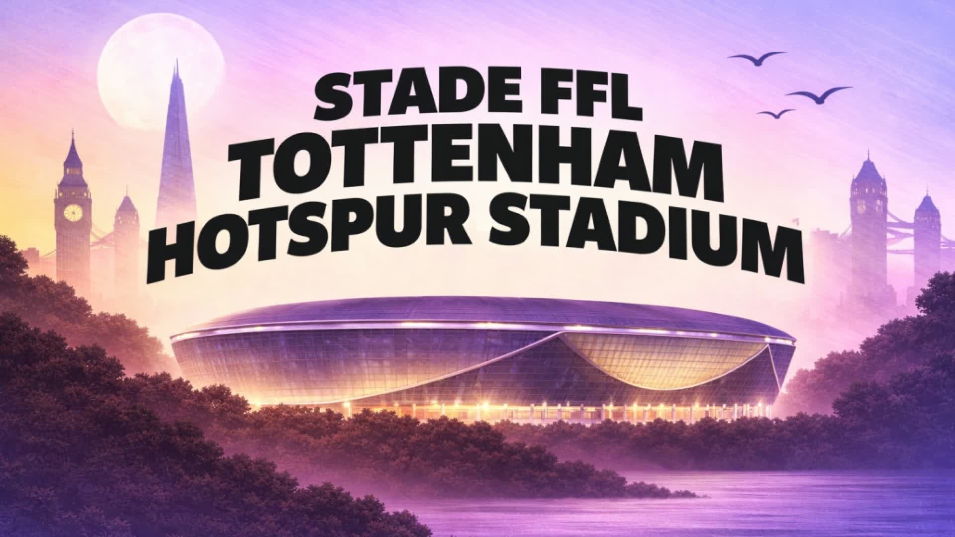 FFL - Tottenham Hotspur Stadium