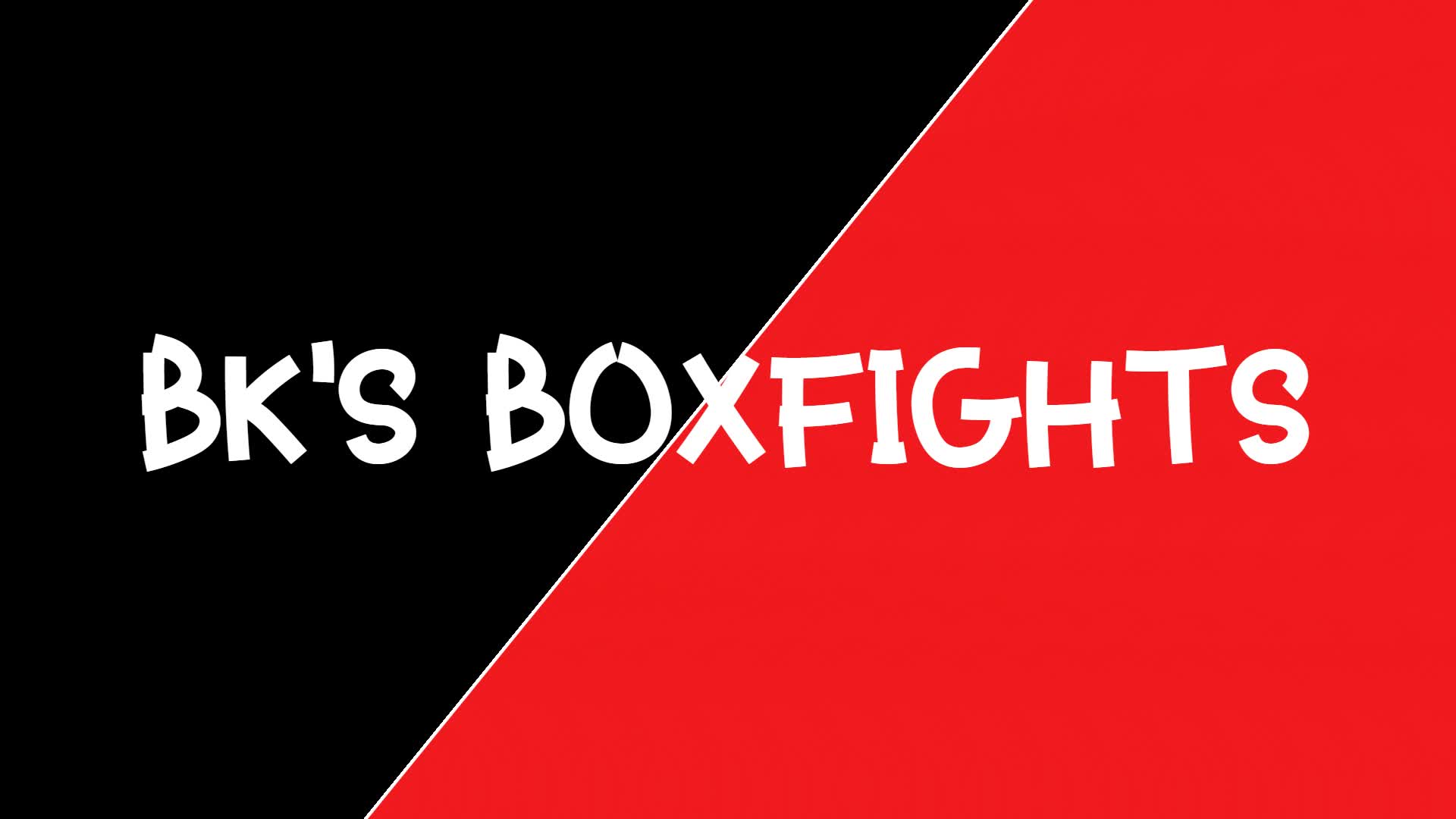 BK's Boxfights