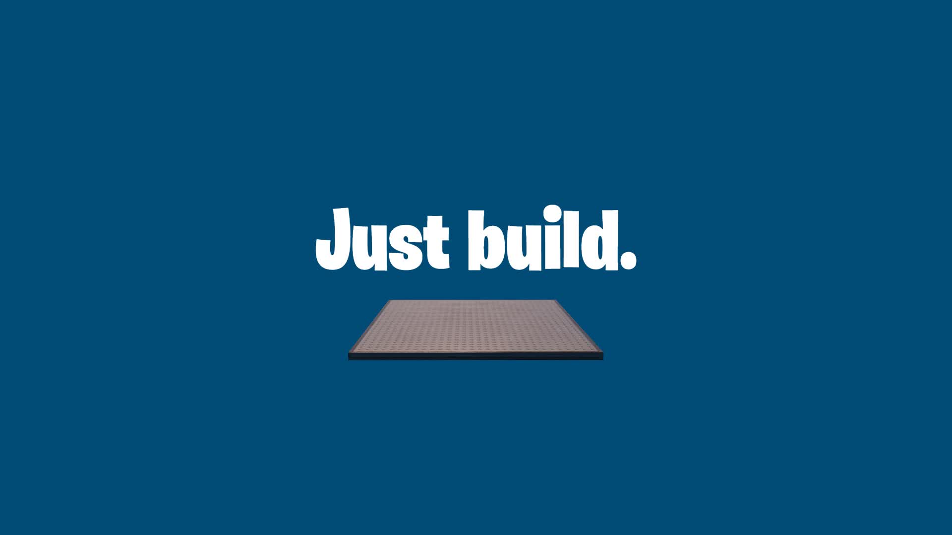 Just Build