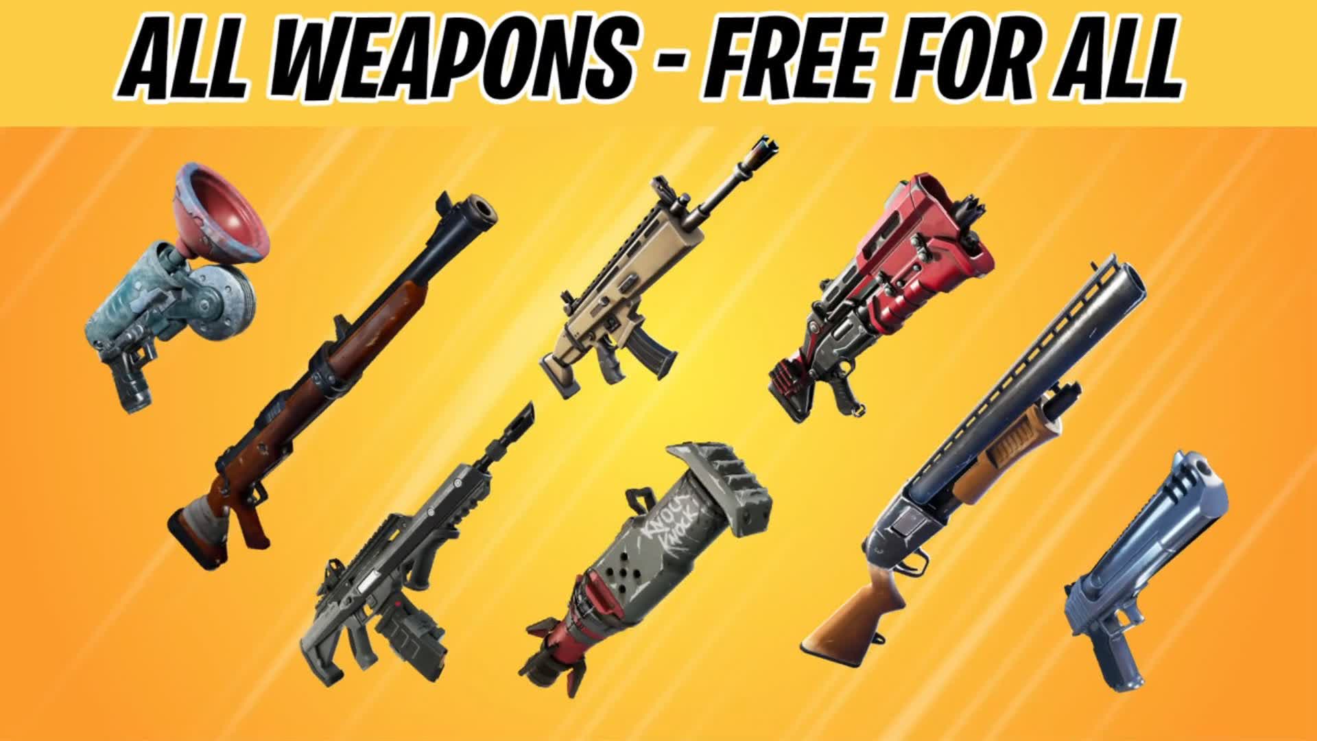 ALL WEAPONS - Free For All