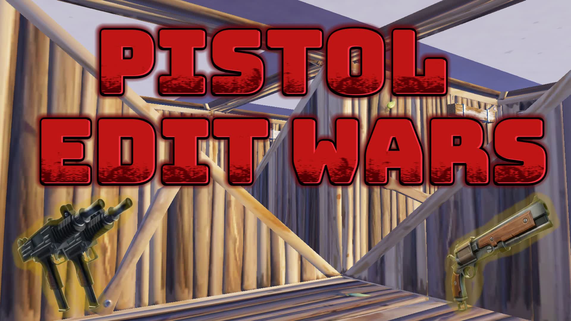 PISTOL EDIT WARS