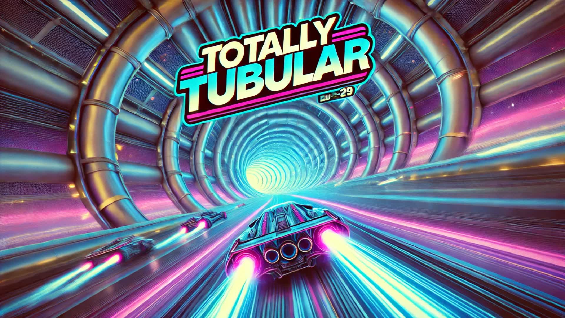 Totally Tubular