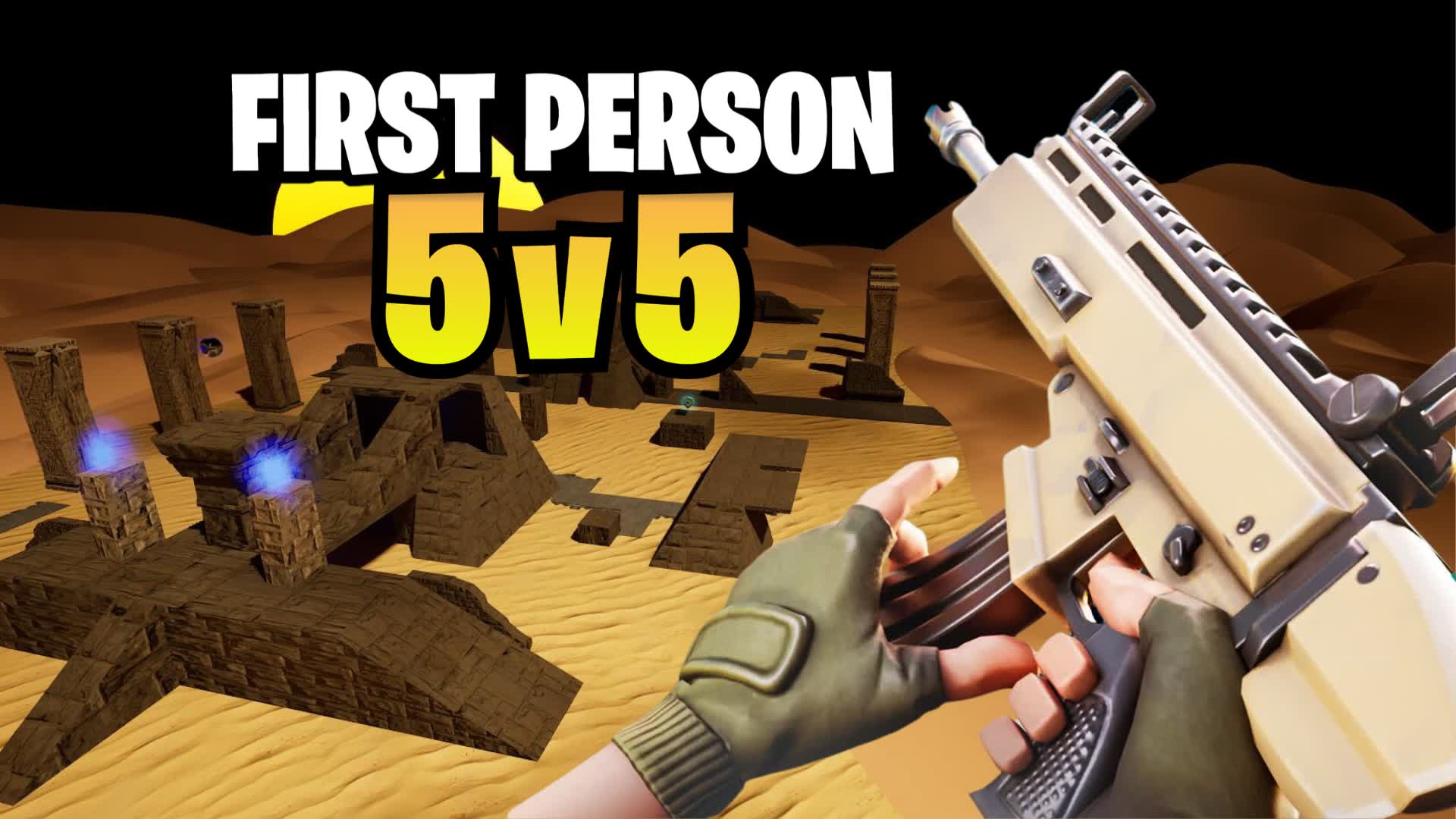 Dunes 5v5 (First Person)