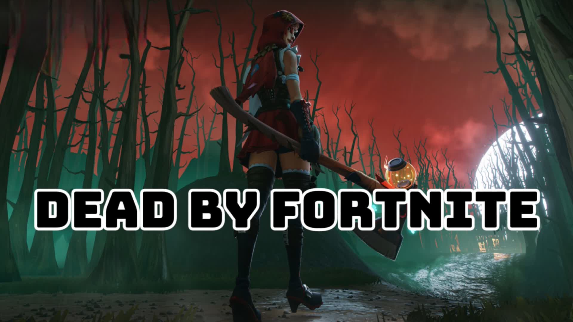 Dead By Fortnite