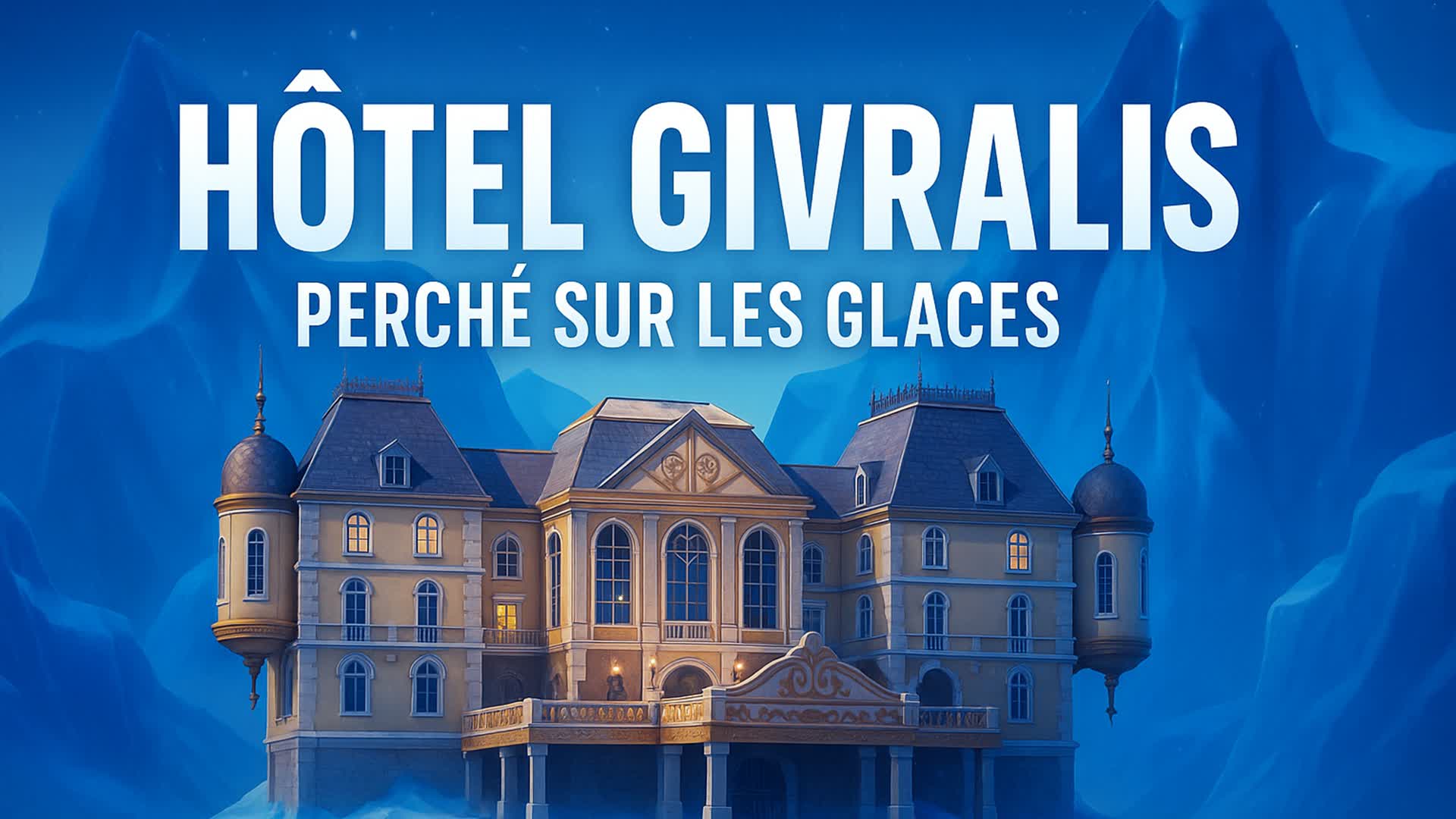 Hôtel Givralis : Perché sur les Glaces
