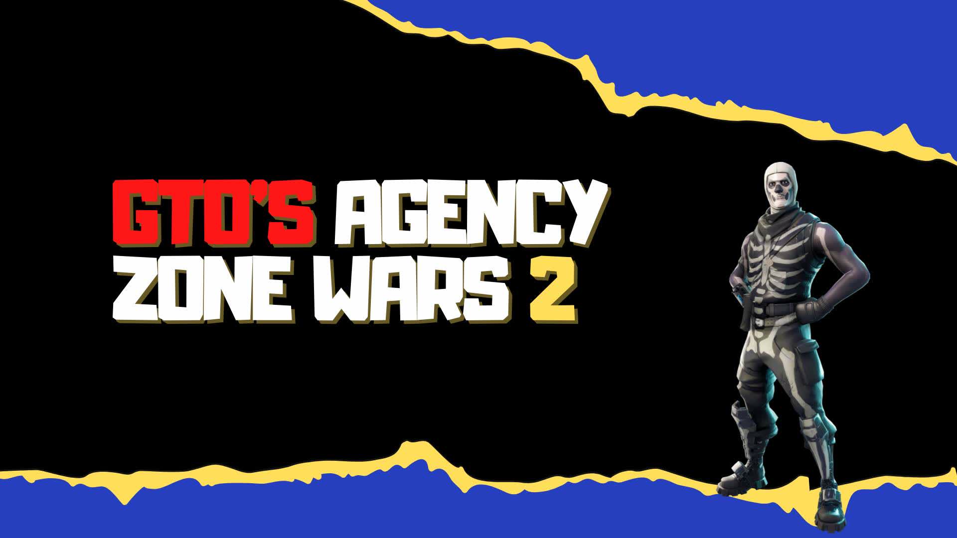 GTO'S Agency Zone Wars 2