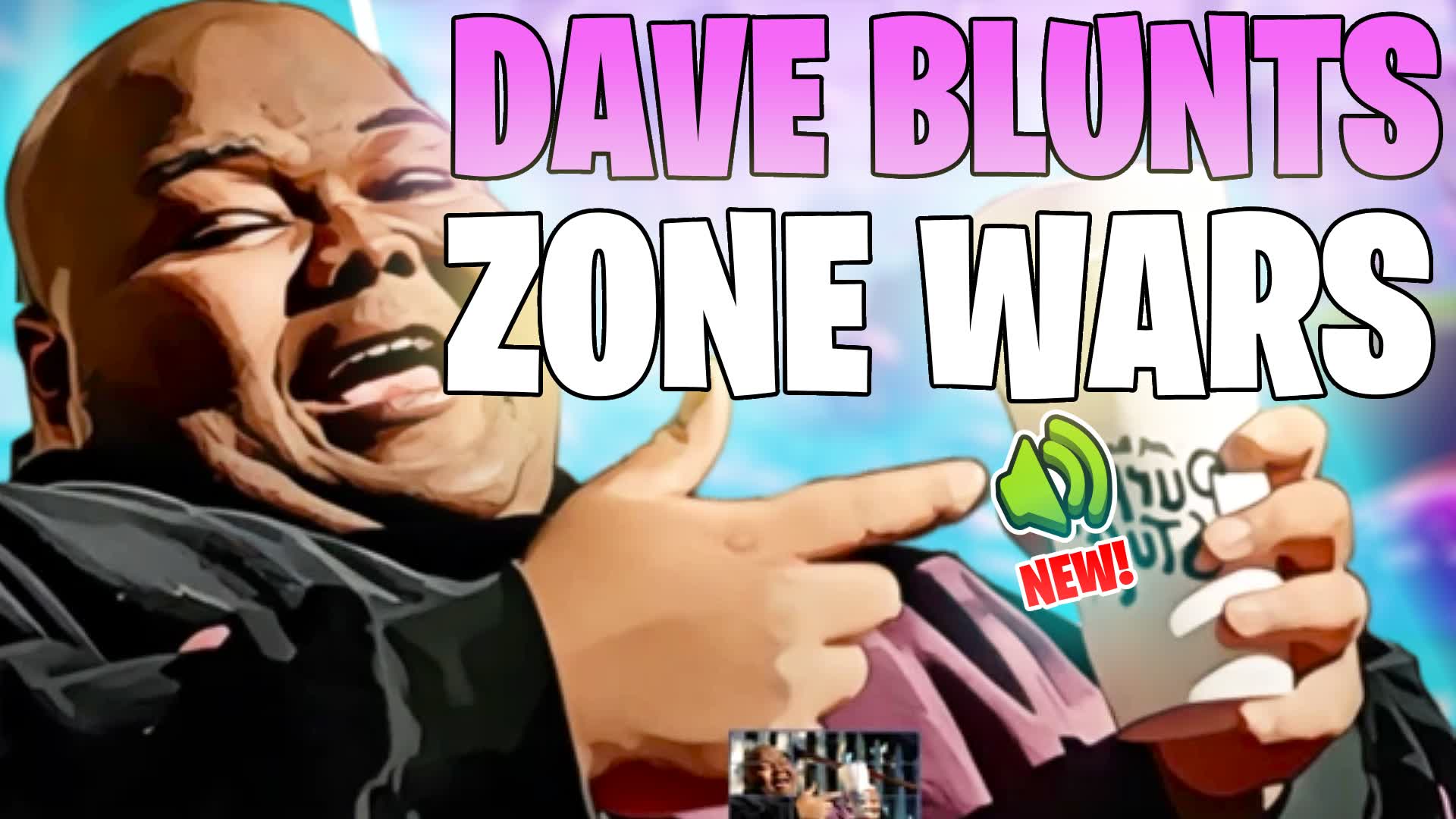 Dave Blunts Zone Wars🥤