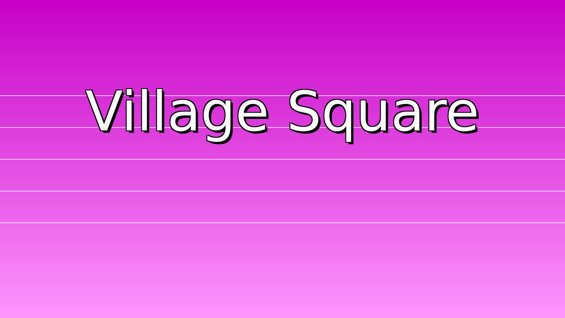 Village Square