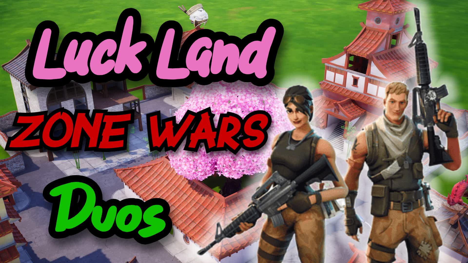 🪭Luck Land Duos🏯