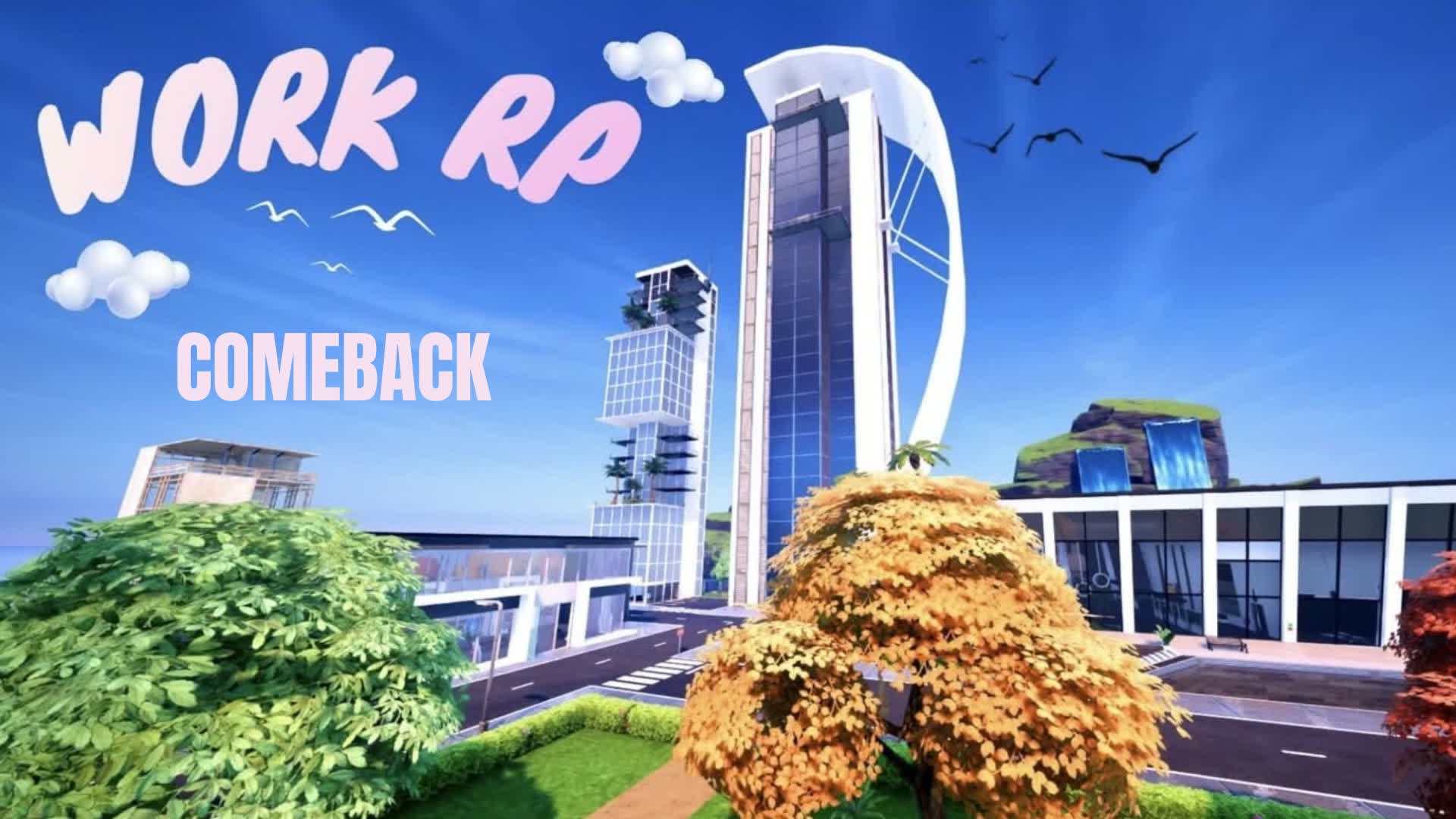 Work RP 🏙️ (comeback)