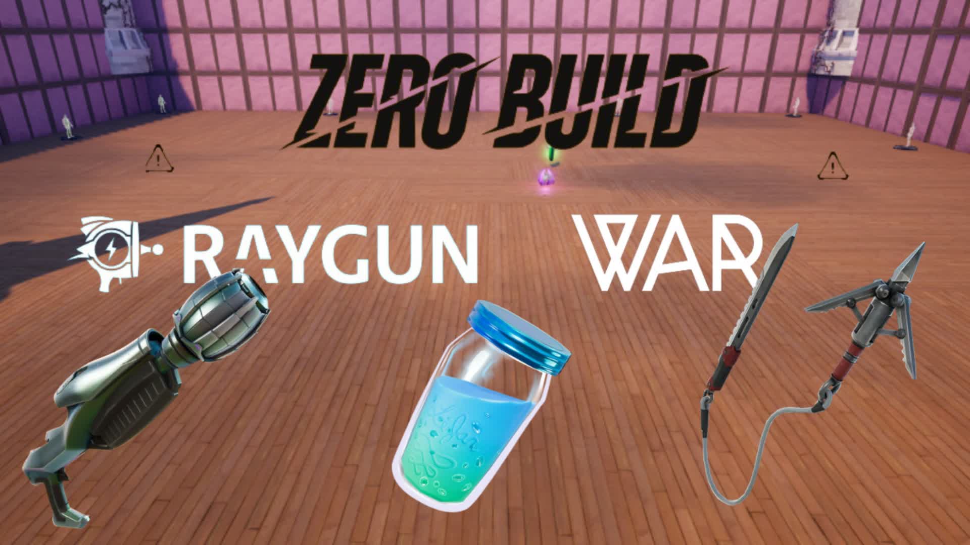 ZERO BUILD RAYGUN WARS