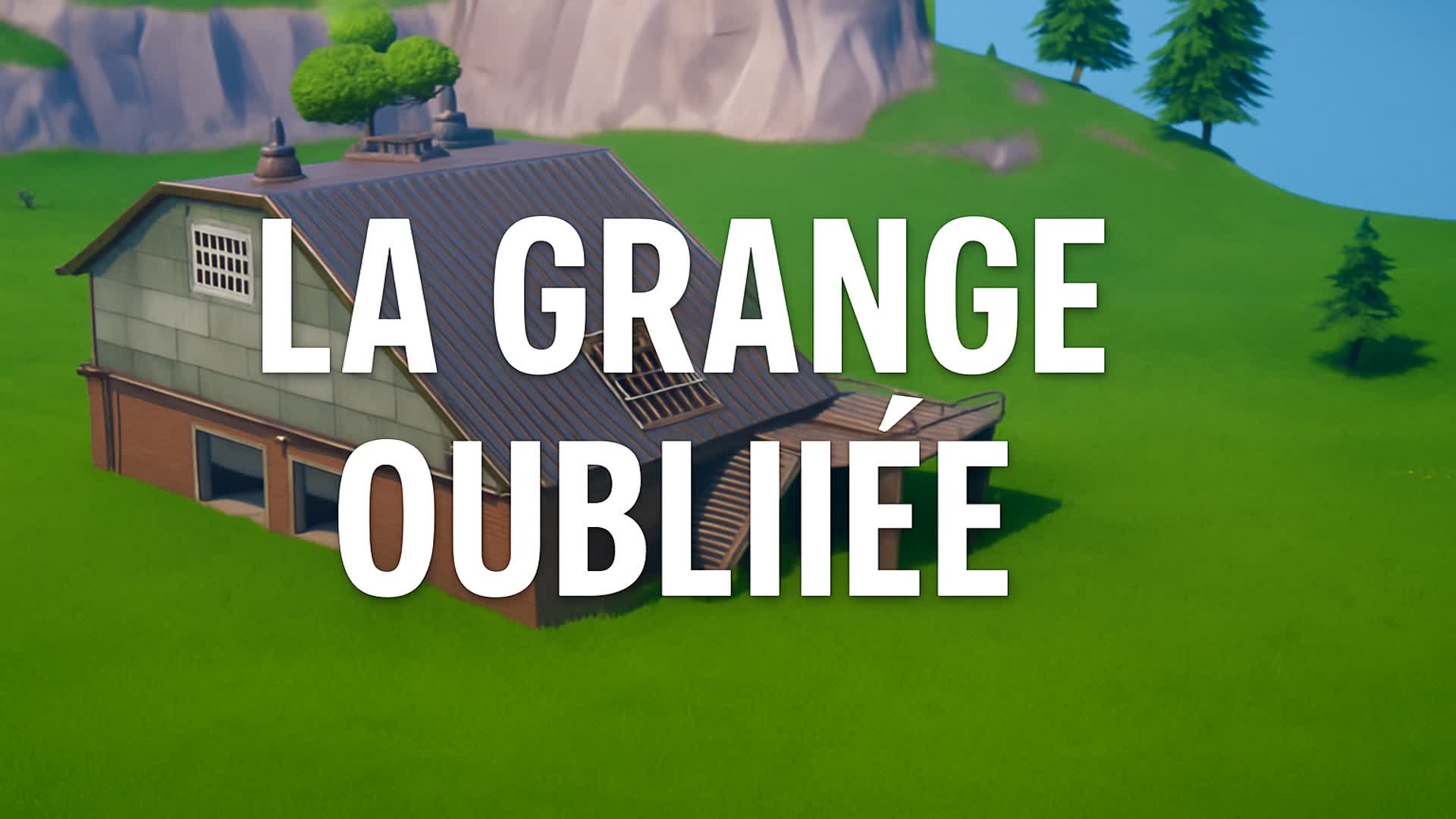 La Grange Oubliée