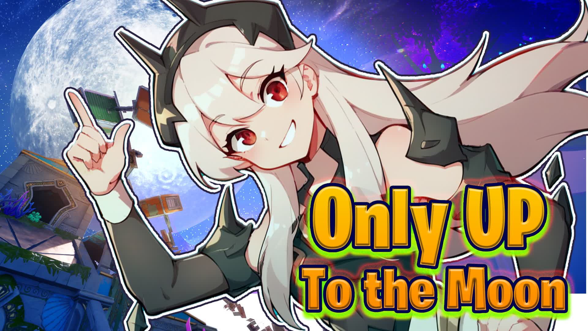 🌕Only UP to The Moon!🌕