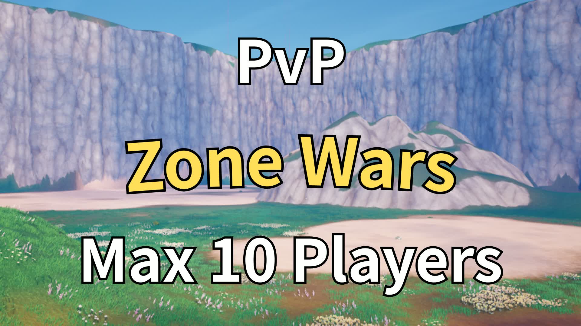 PvP Zone Wars Max 10 Players