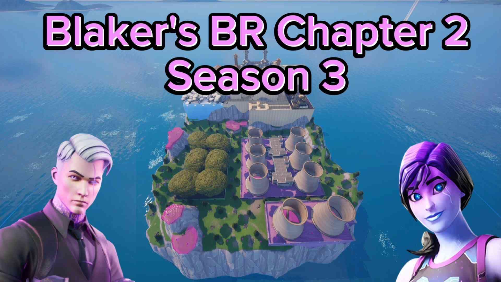 Blaker's BR Chapter 2 Season 3