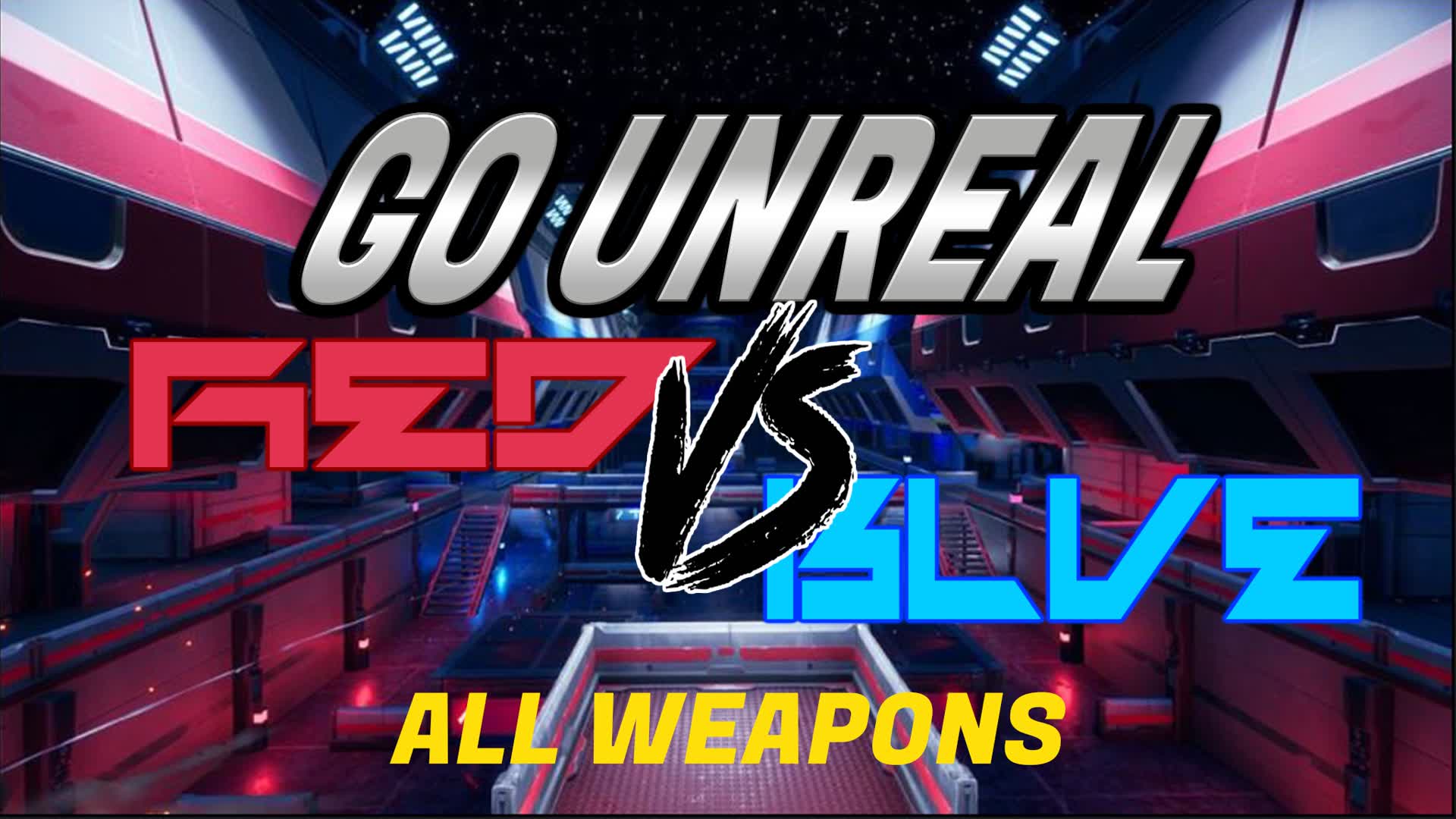 💎GO Unreal 🔴RED vs BLUE🔵