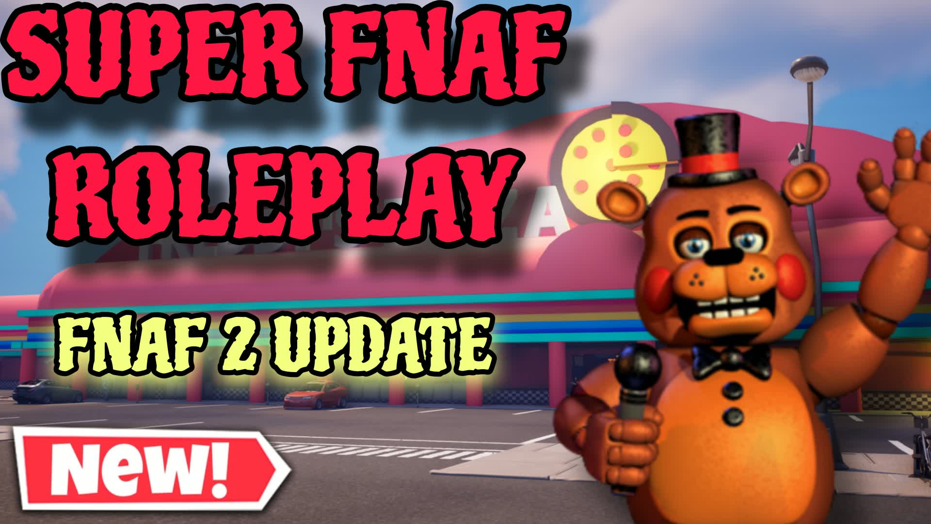 [🔴 UPDATE 🎉] 🐻 SUPER FNAF ROLEPLAY 🍕