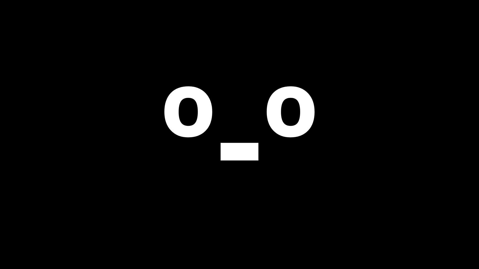 o_o