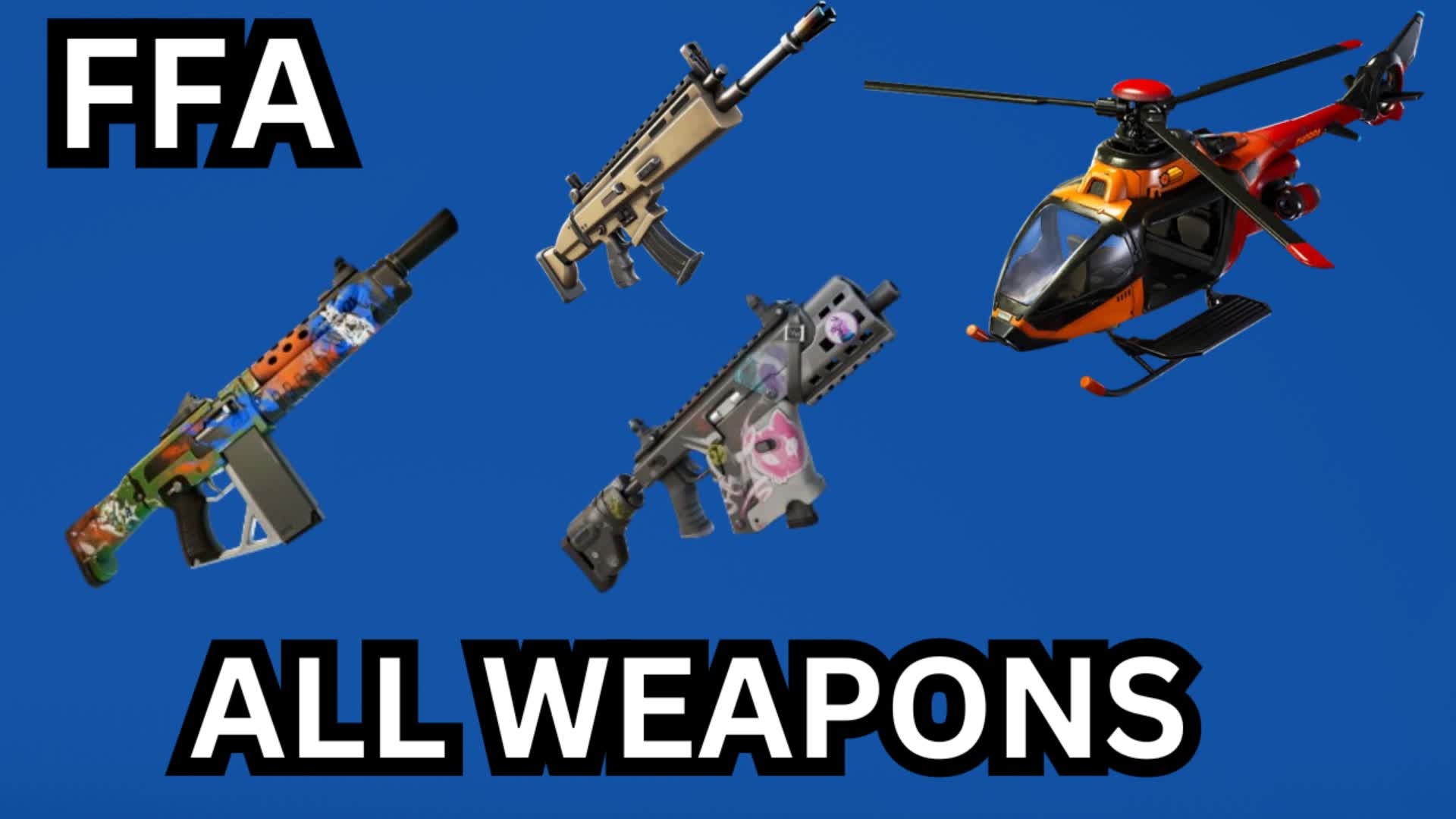 NO SWEAT FFA ALL WEAPONS!