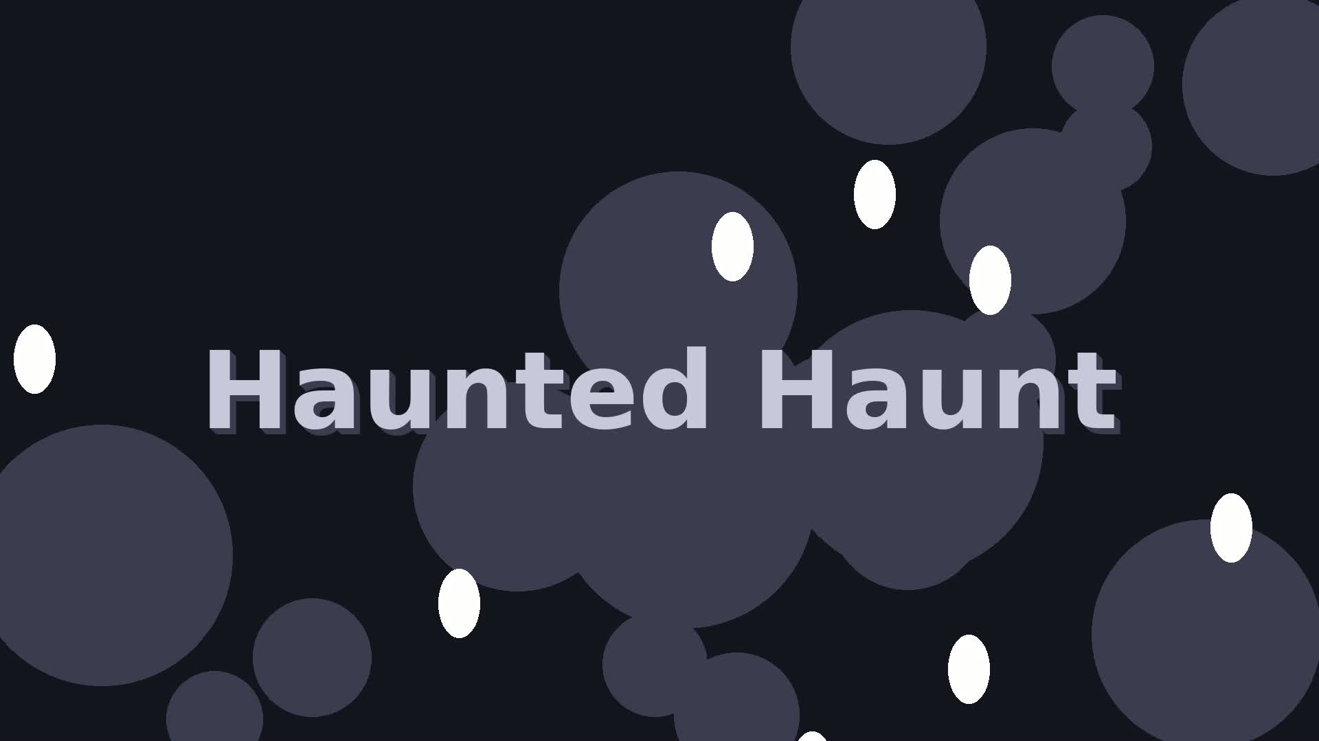 Haunted Haunt