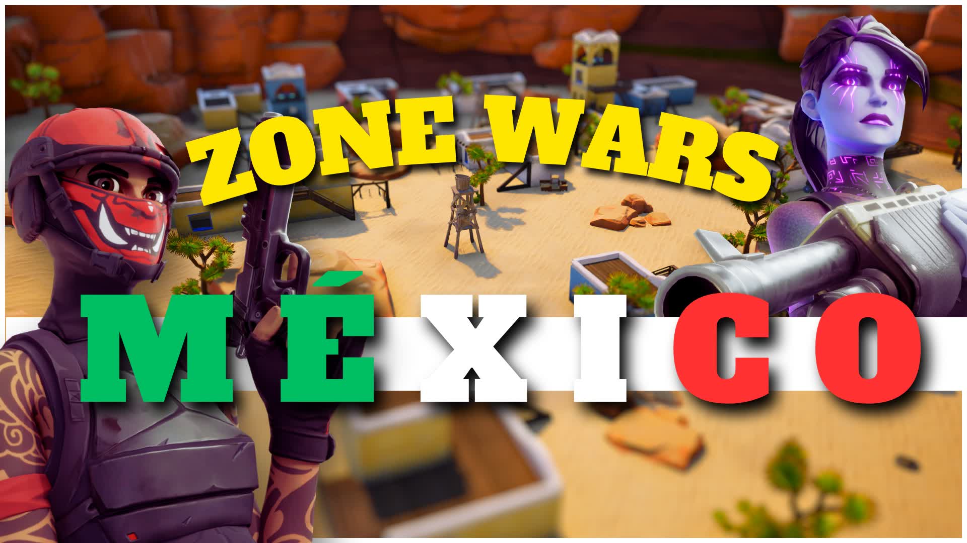 Zone Wars Mexico (DESERT) 🌵