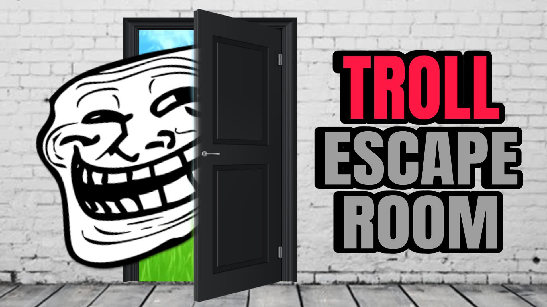 TROLL ESCAPE ROOM 🚷