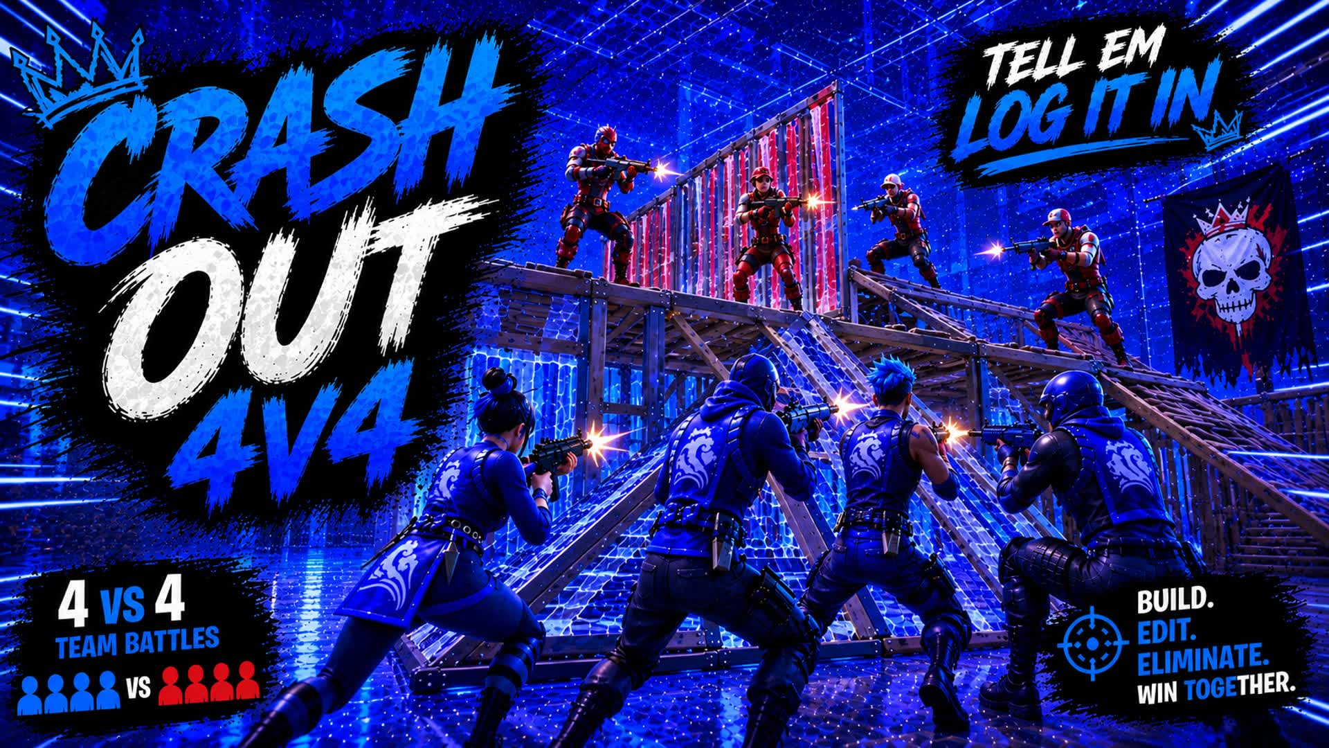 CRASH OUT (4 v 4)