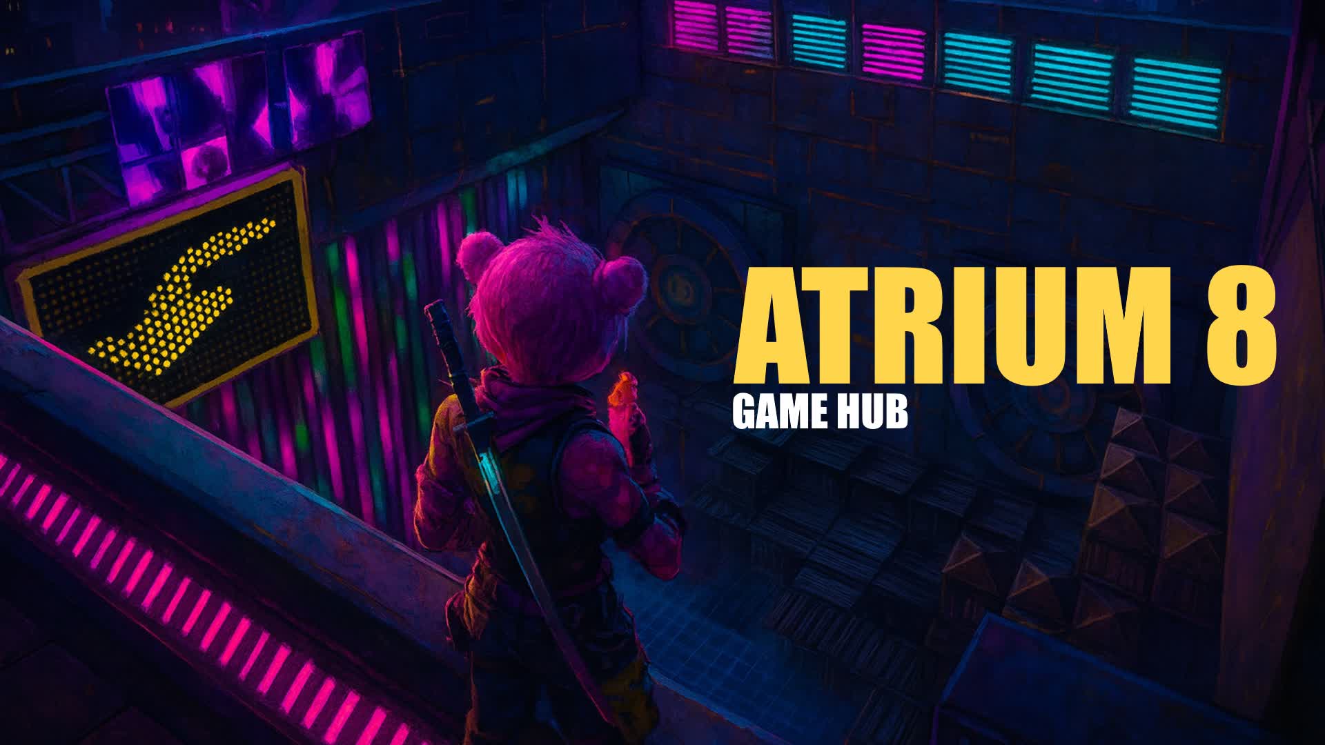 ATRIUM 8 | GAME HUB