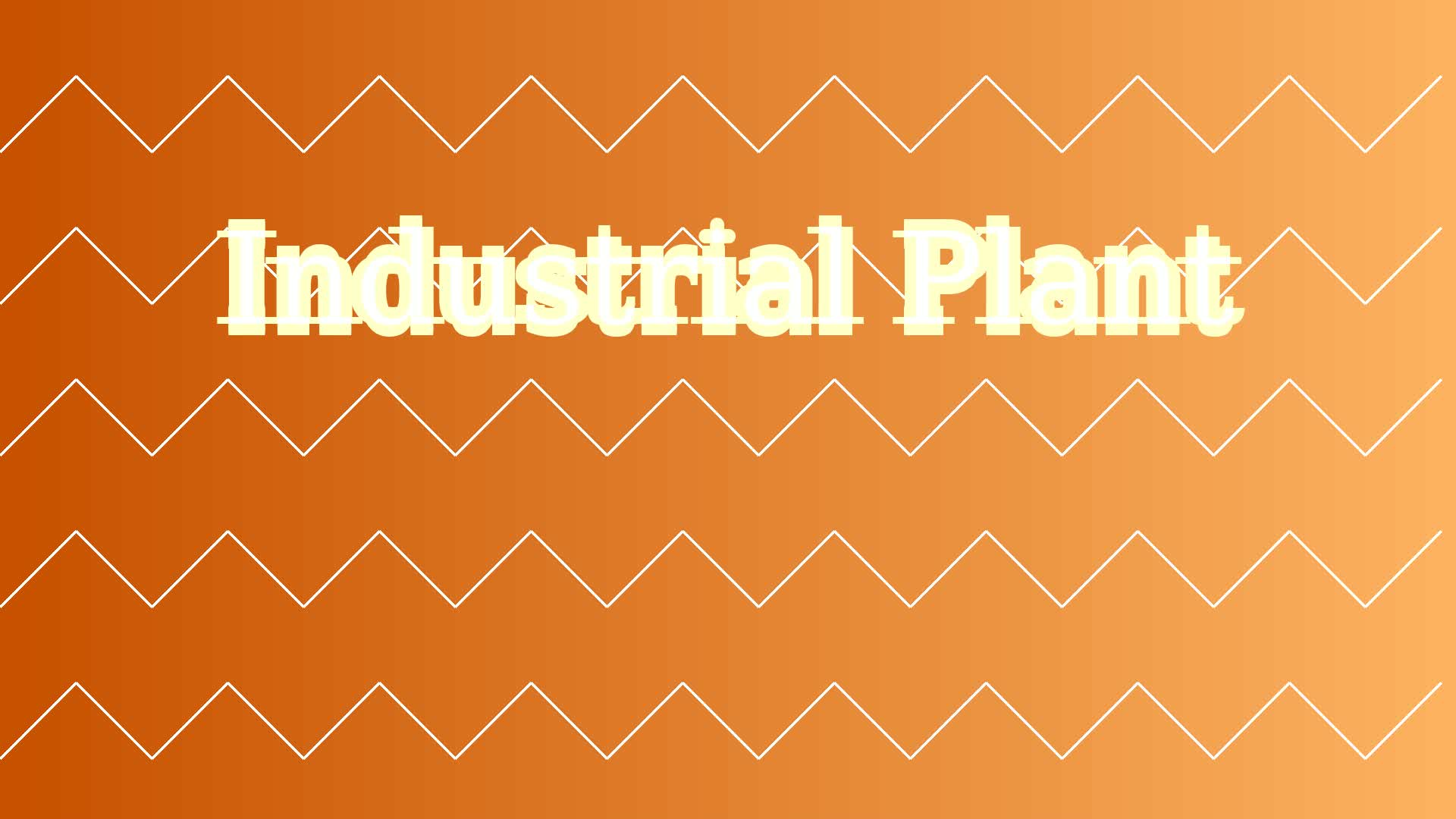 Industrial Plant