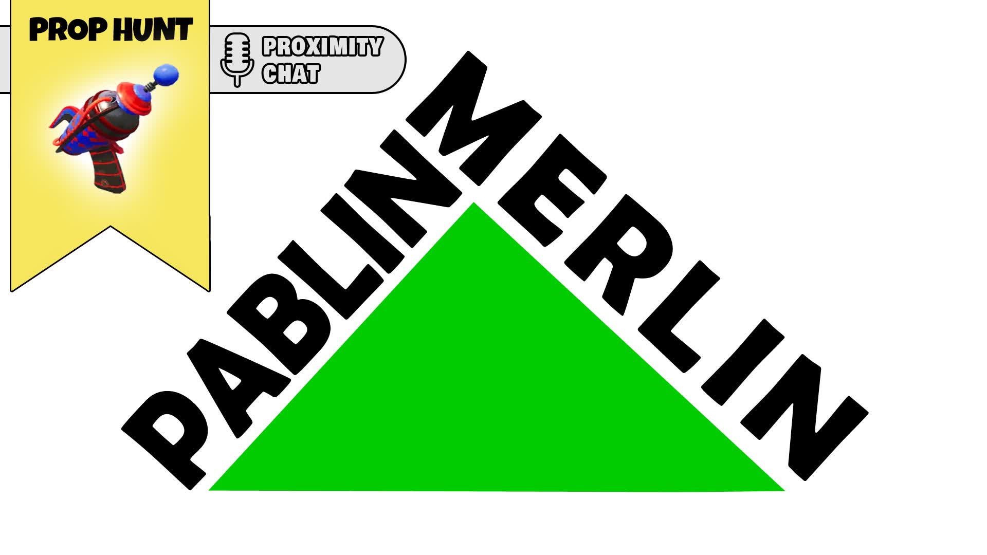 ESCONDITE PABLIN MERLIN PROP HUNT