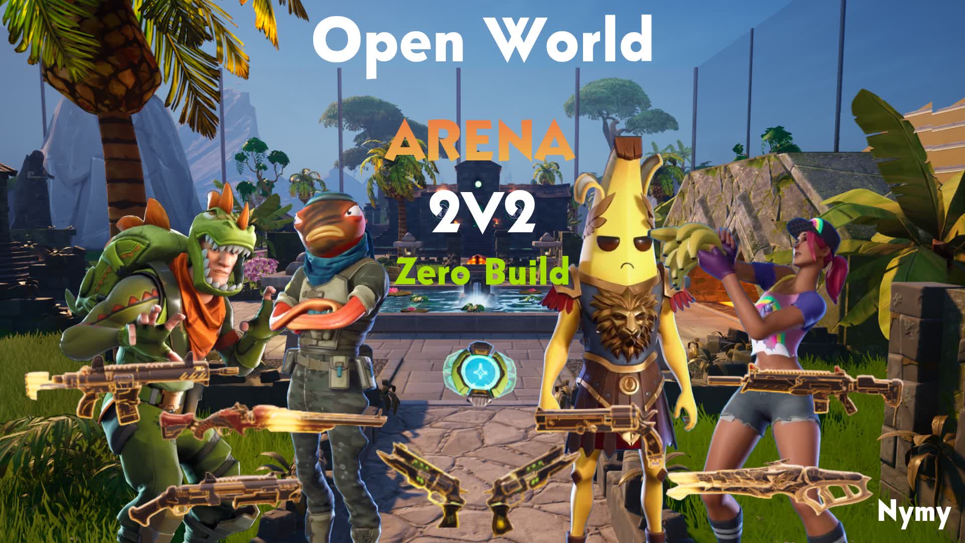Open World ARENA 2V2 (Zero Build)