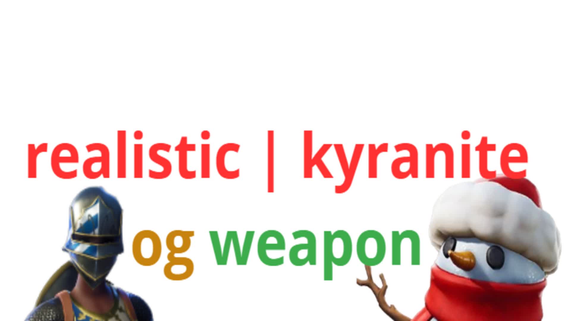 REALISTIC KYRANITE (2v2) | OG WEAPON