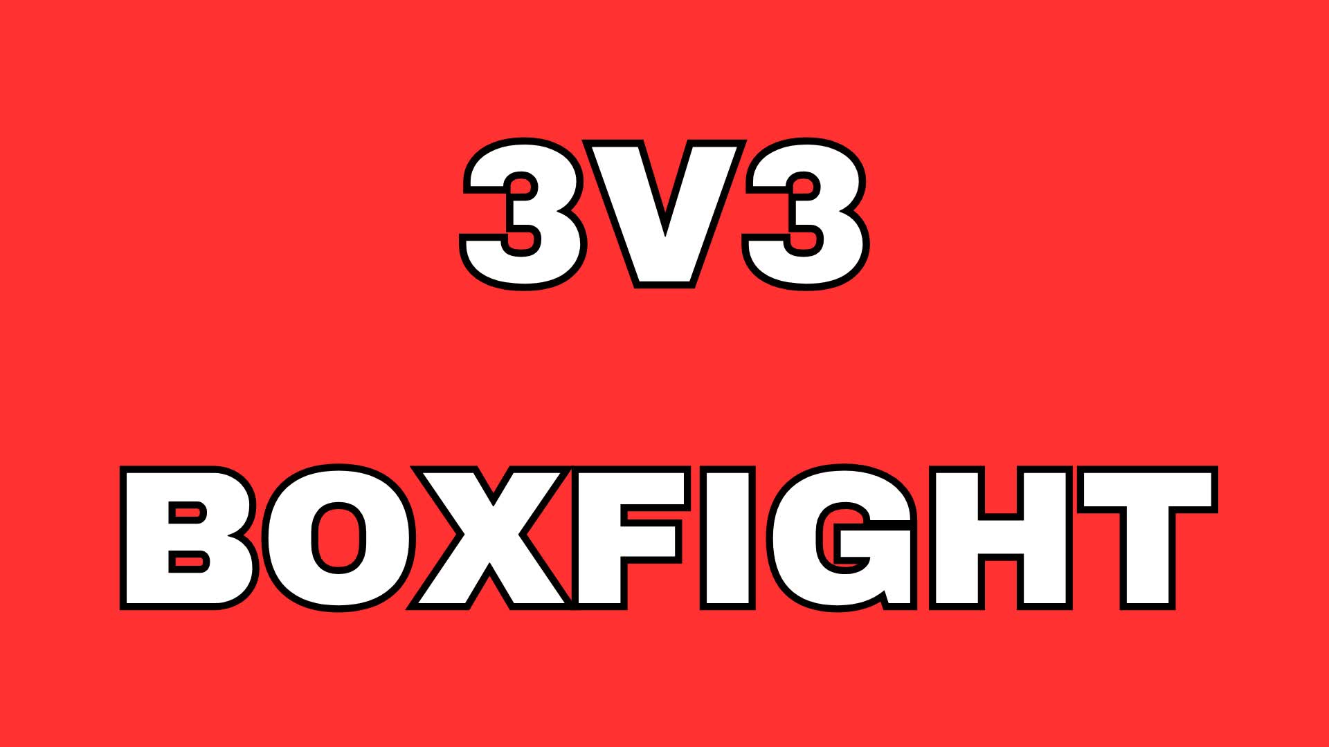 THE 3V3 BOXFIGHT