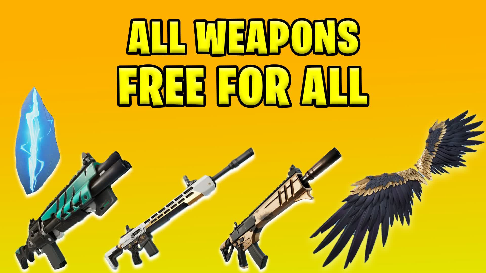 [NEW] ALL WEAPONS - FREE FOR ALL