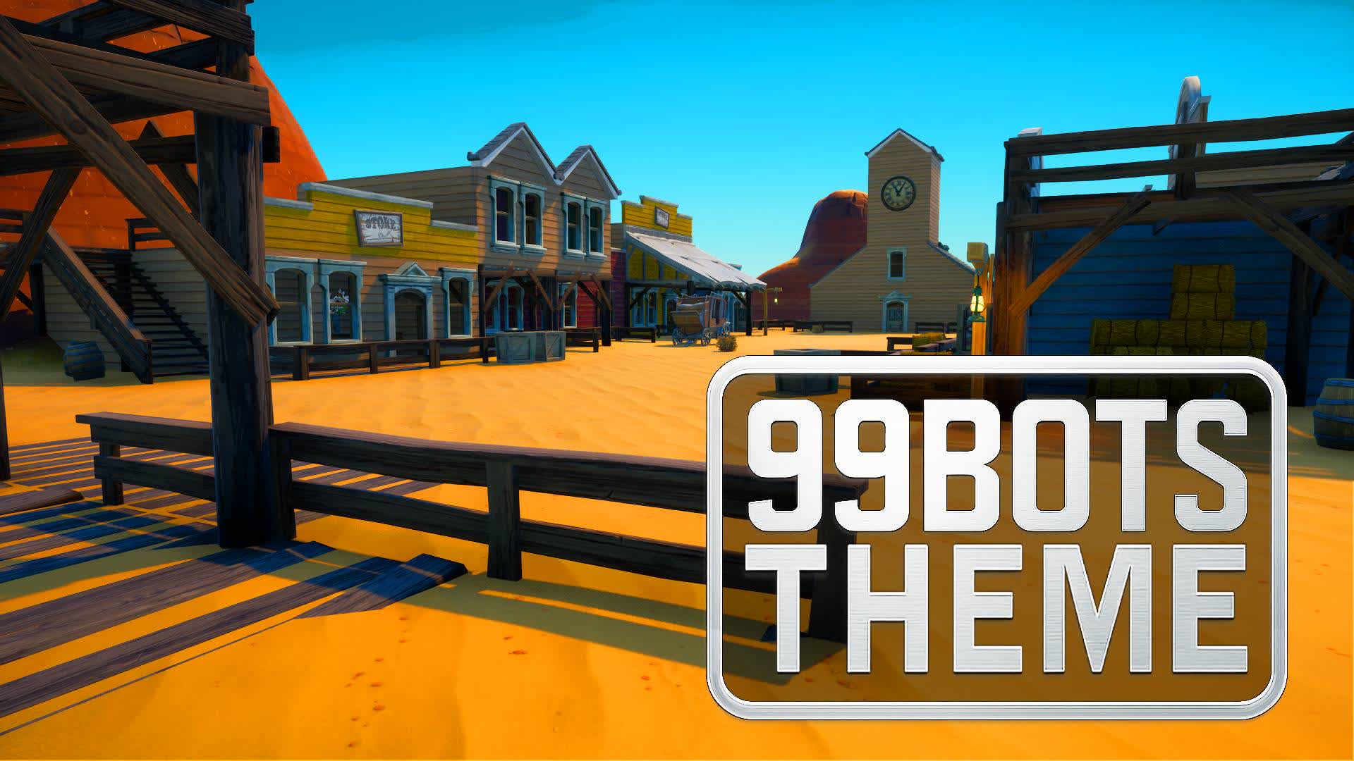 99 bots Theme Western cowboy