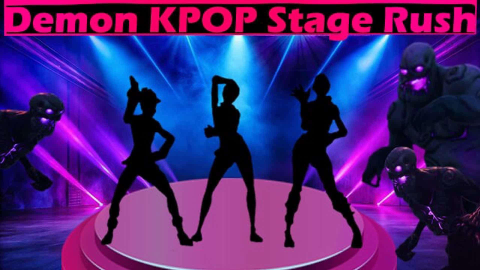 Demon KPOP Stage Rush