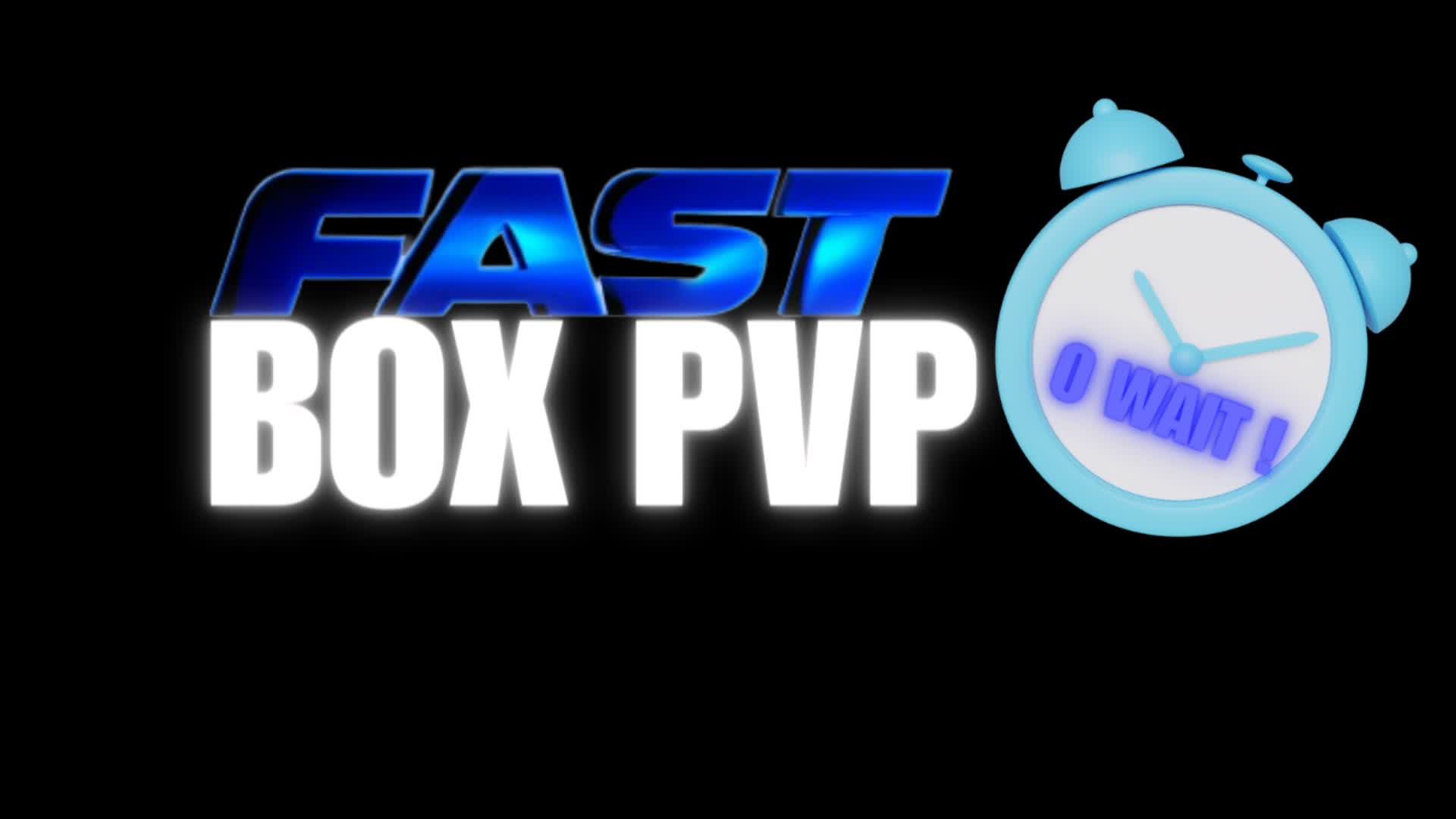 FAST BOX PVP 🔵🕒