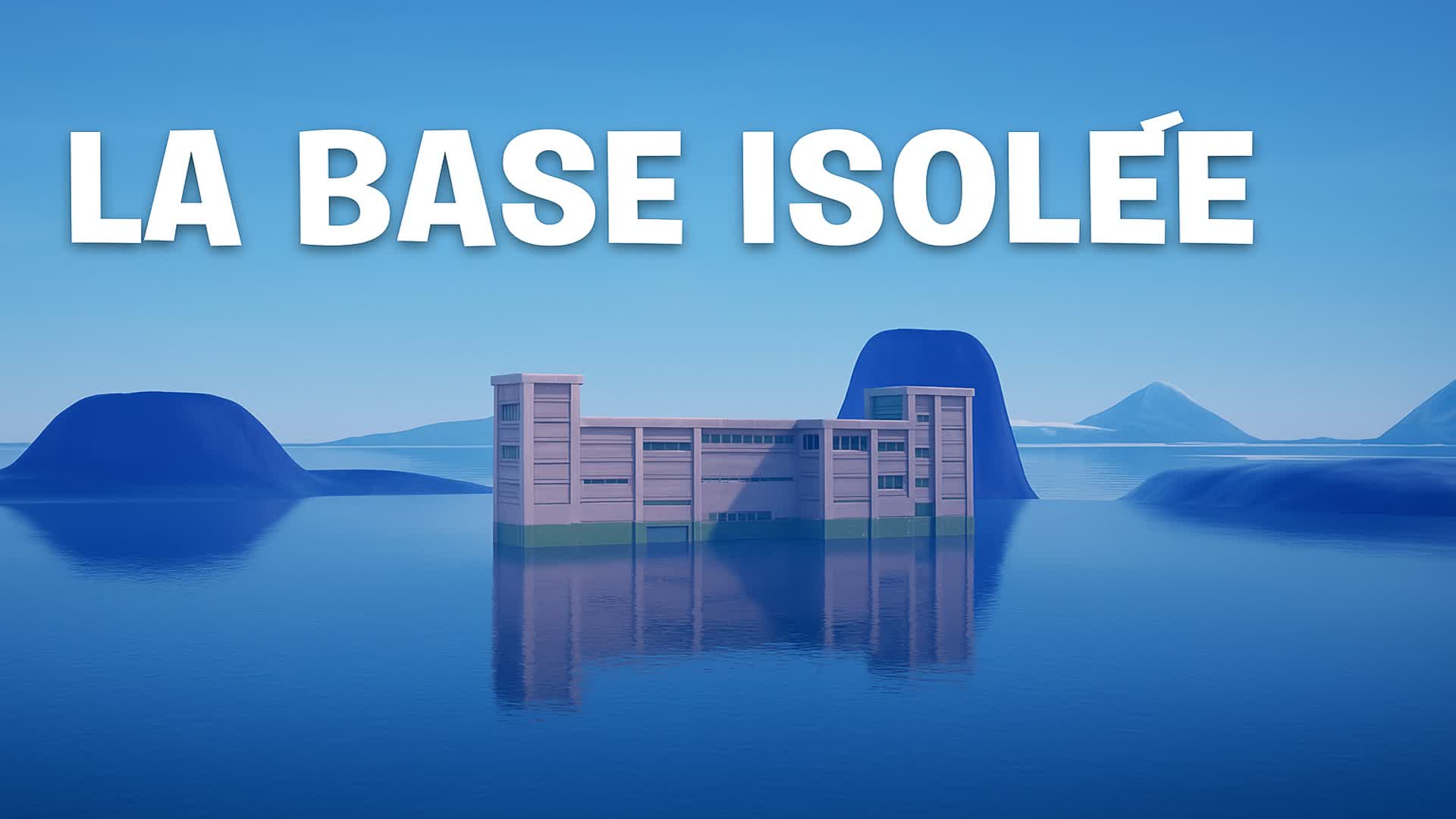 La Base isolée