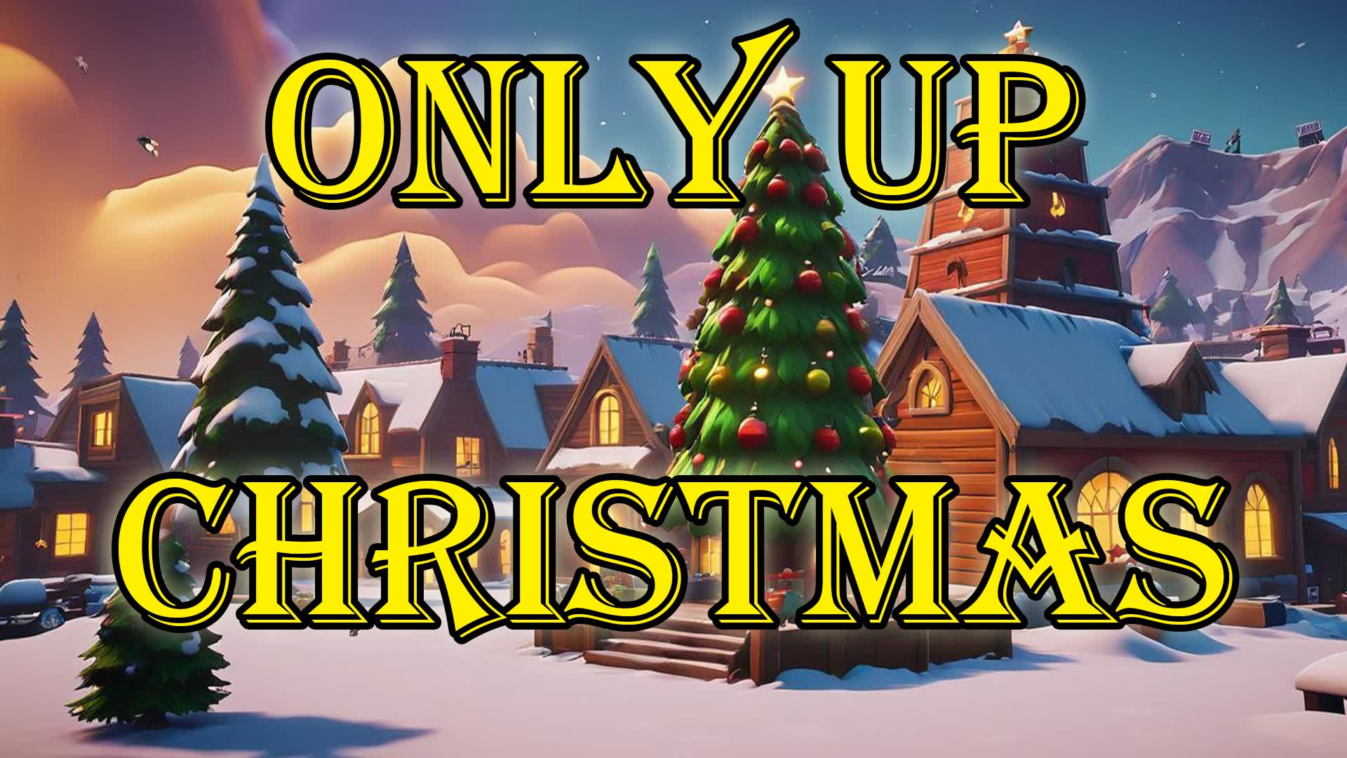🎅🏻🎄 CHRISTMAS 🌏 Only Up! 🌏