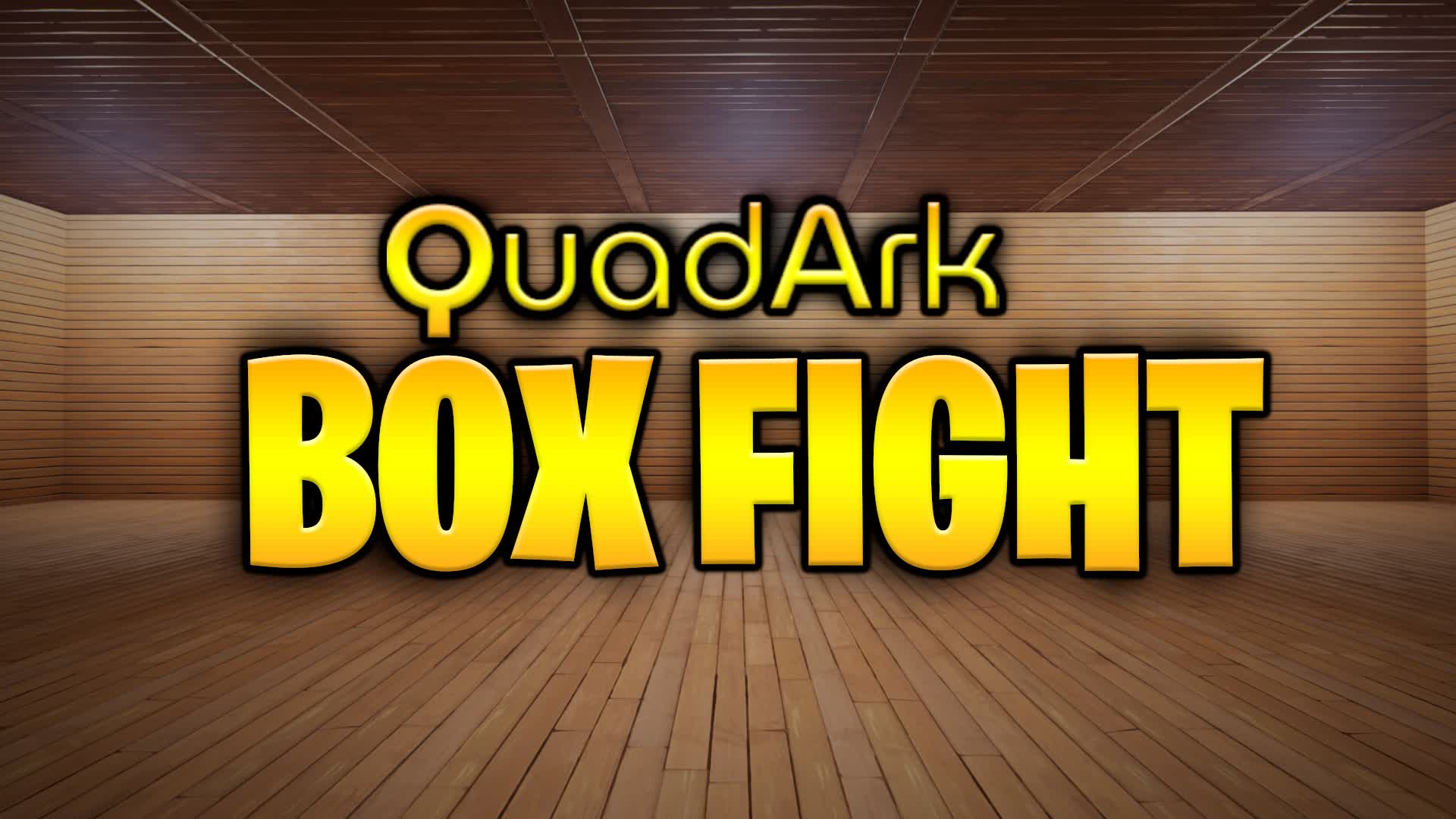 QuadArk | Box Fight |