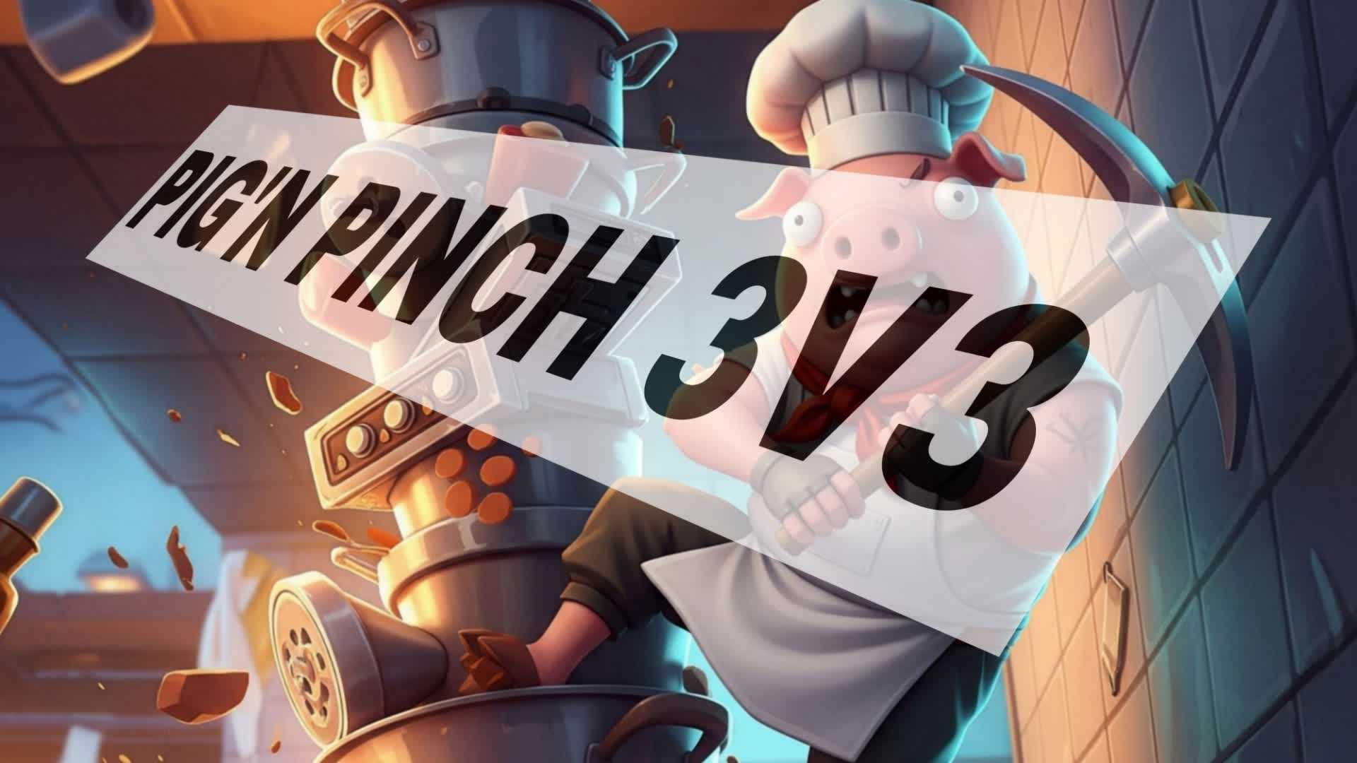 PIG'N PINCH 3V3