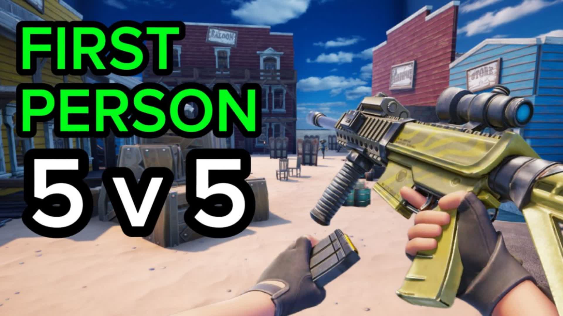 FIRST-PERSON  5v5