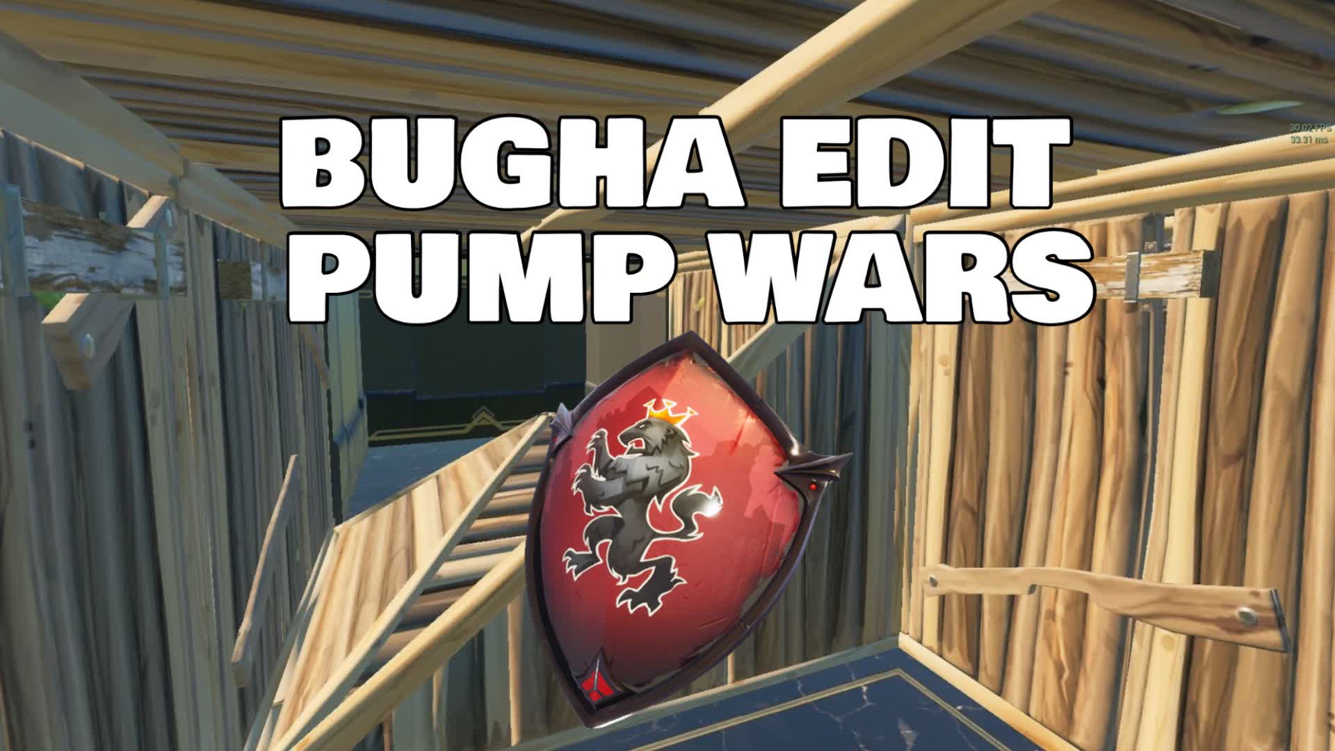 BUGHA EDIT PUMP WARS